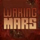 waking mars