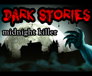 Dark Stories Midnight Killer