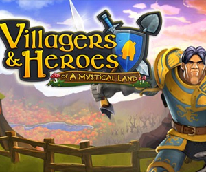 Villagers & Heroes.